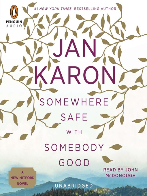 Title details for Somewhere Safe with Somebody Good by Jan Karon - Wait list
